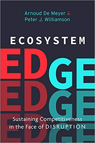 Ecosystem Edge: Sustaining Competitiveness in the Face of Disruption